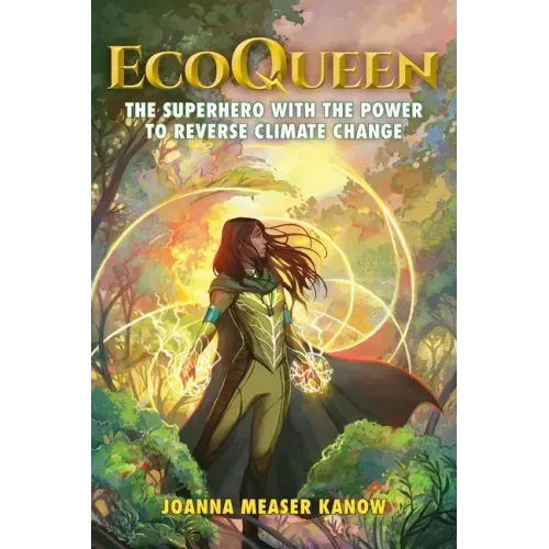 EcoQueen: The Superhero with the Power to Reverse Climate Change