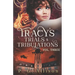 Tracy's Trials and Tribulations