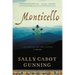 Monticello: A Daughter and Her Father; A Novel
