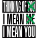 Barbara Kruger: Thinking of You. I Mean Me. I Mean You