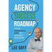 Agency Success Roadmap: Your Personal GPS to Agency Success