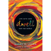 Dwell: Life with God for the World