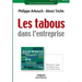 Les tabous dans l'entreprise: Prévenir et gérer ces risques dont on ne parle jamais