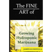 The Fine Art Of Growing Hydroponic Marijuana