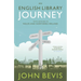 An English Library Journey: With Detours to Wales and Northern Ireland