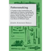Patternmaking - A Treatise on the Construction and Application of Patterns, Including the Use of Woodworking Tools, the Art of Joinery, Wood Turning,