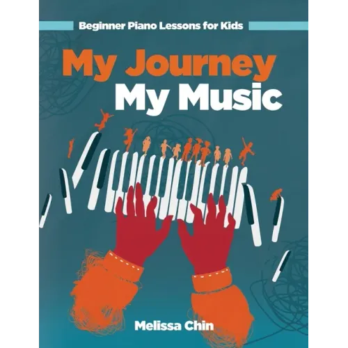 My Journey My Music: Beginner Piano Lessons for Kids