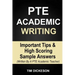 PTE Academic Writing: Important Tips & High Scoring Sample Answers (Written By A PTE Academic Teacher)