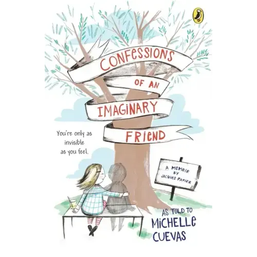 Confessions of an Imaginary Friend: A Memoir by Jacques Papier