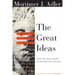 How to Think about the Great Ideas: From the Great Books of Western Civilization