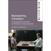 Representing Translation: The Representation of Translation and Translators in Contemporary Media
