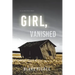 Girl, Vanished (An Ella Dark FBI Suspense Thriller-Book 5)