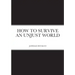 How to Survive an Unjust World