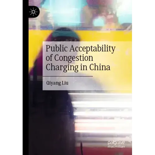 Public Acceptability of Congestion Charging in China