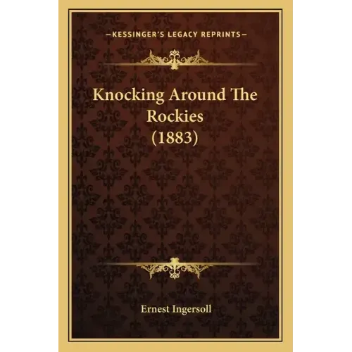 Knocking Around The Rockies (1883)