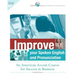 Improve Your Spoken English and Pronunciation: An American Accent Course for Success in Business