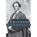 Jayhawkers: The Civil War Brigade of James Henry Lane