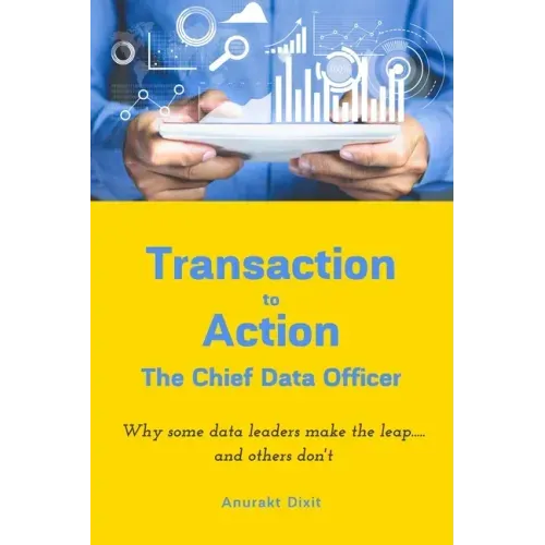 Transaction to Action - The Chief Data Officer