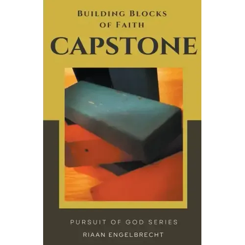 Building Blocks of Faith: Capstone