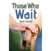 Those Who Wait