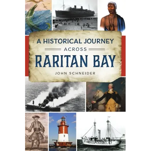 Historical Journey Across Raritan Bay