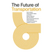 The Future of Transportation: SOM Thinkers Series