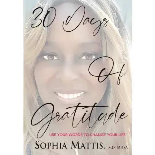 30 Days of Gratitude: Use Your Words to Change Your Life
