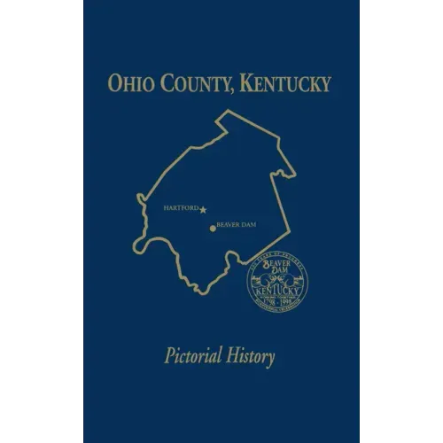 Ohio Co, KY: Pictorial History, Vol I