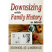 Downsizing With Family History in Mind