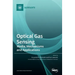 Optical Gas Sensing: Media, Mechanisms and Applications