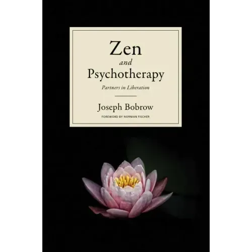Zen and Psychotherapy: Partners in Liberation