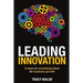 Leading Innovation: 5 Steps to Monetising Ideas for Business Growth