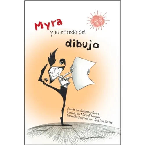 Myra Y El Enredo del Dibujo: Spanish Edition of Myra and the Drawing Drama