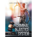 The Criminal Injustice System: A True Story
