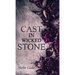 Cast in a Wicked Stone