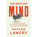 The Mercury Mind: How Harnessing Attraction Beyond Your Control is the Key to Better Relationships, Fulfilling Careers, and Your Most Powerful Self