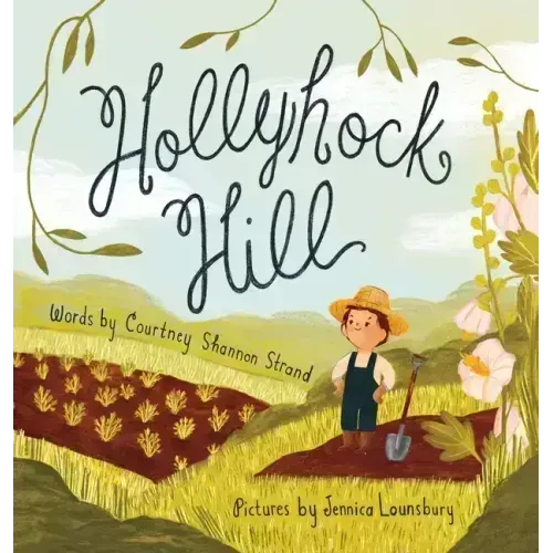 Hollyhock Hill