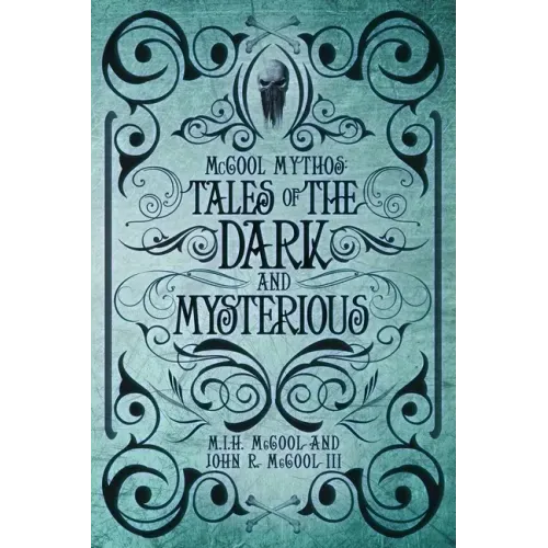 McCool Mythos: Tales of the Dark and Mysterious