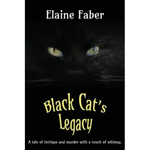 Black Cat's Legacy: A Tale of Intrigue and Murder with a Touch of Whimsy