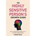 The Highly Sensitive Person's Growth Guide: How to Feel Empowered In An Overstimulated World