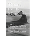 Thanks for the Memories: A Novel of the Pacific Air War July-September 1942