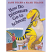 How Do Dinosaurs Go to School?