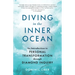 Diving in the Inner Ocean: An Introduction to Personal Transformation Through Diamond Inquiry
