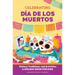 Celebrating Día de Los Muertos: History, Traditions, and Activities - A Holiday Book for Kids