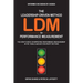 The Leadership-Driven Method (LDM) to Performance Measurement: The How-to Book on Improving Performance Measurement in the Public and Not-For-Profit S