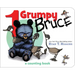 1 Grumpy Bruce-A Mother Bruce Book: A Counting Board Book