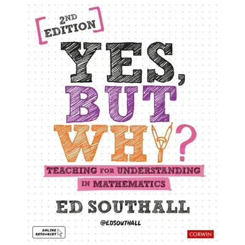 Yes, But Why? Teaching for Understanding in Mathematics