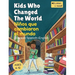 Kids Who Changed The World Niños que cambiaron el mundo