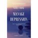 Still I Rise & Manage Depression: Learn to Live A Balanced Life With Mental Illness
