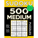 Sudoku Book 500 Medium Puzzles: Sudoku Puzzle Book With Only One Level of Difficulty